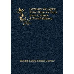   Â volume 4 (French Edition) Benjamin Edme Charles GuÃ©rard Books