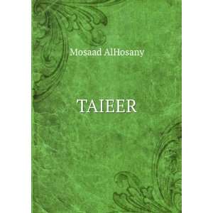  TAIEER Mosaad AlHosany Books