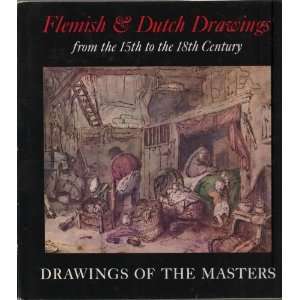   OF THE MASTERS, FLEMISH & DUTCH DRAWINGS COLIN T EISLER Books