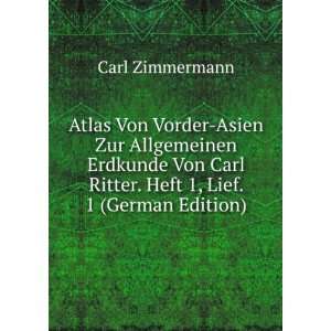  Atlas Von Vorder Asien Zur Allgemeinen Erdkunde Von Carl 