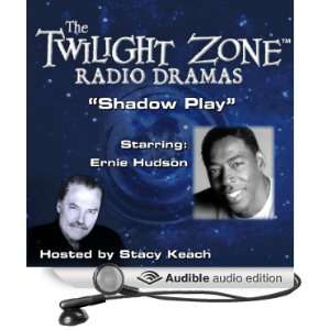 Shadow Play The Twilight Zone Radio Dramas [Unabridged] [Audible 