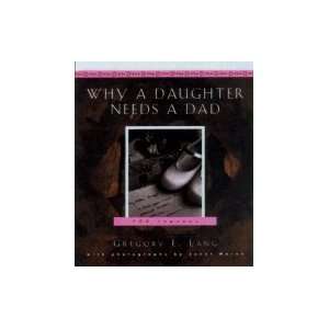  Why a Daughter Needs a Dad A Hundred Reasons Books