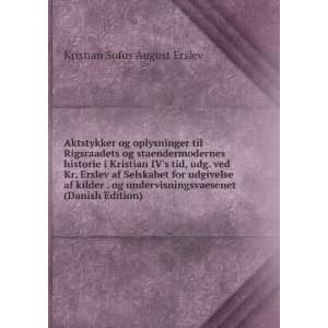   (Danish Edition) Kristian Sofus August Erslev Books