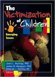 Victimization of Children Emerging Issues, (0789024063), Janet 