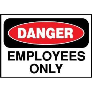  Danger Employees Only Sign Sticker Decal 5x3.5 