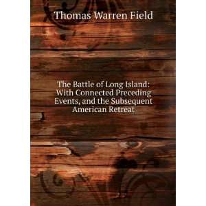  The Battle of Long Island With Connected Preceding Events 