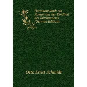   Kindheit des Jahrhunderts (German Edition) Otto Ernst Schmidt Books