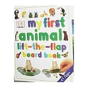   First Animal Lift The Flap Board Book Linda Esposito