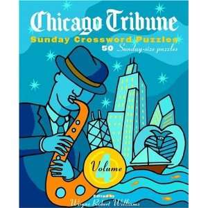  Chicago Tribune Sunday Crossword Puzzles, Volume 4 (The Chicago 