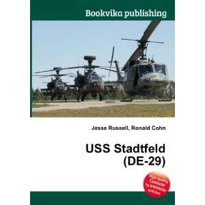  USS Stadtfeld (DE 29) Ronald Cohn Jesse Russell Books