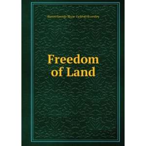  Freedom of Land Baron George Shaw Lefevre Eversley Books