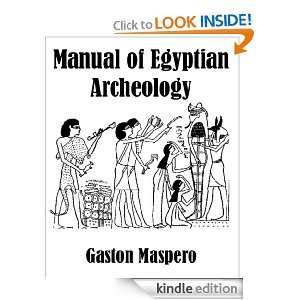 Manual of Egyptian Archeology Gaston Camille Charles Maspero  