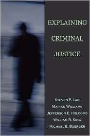 Explaining Criminal Justice, (0195330315), Steven P. Lab, Textbooks 