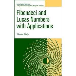  Fibonacci and Lucas Numbers with Applications [Hardcover 