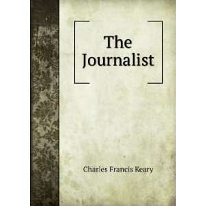  The Journalist Charles Francis Keary Books