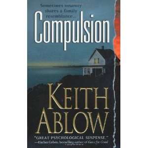   Compulsion A Novel (Frank Clevenger) [Paperback] Keith Ablow Books