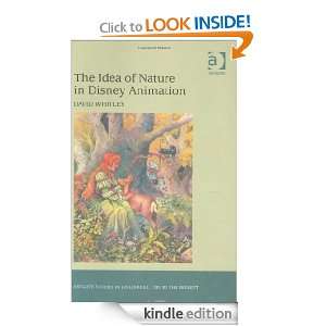 The Idea of Nature in Disney Animation (Ashgate Studies in Childhood 