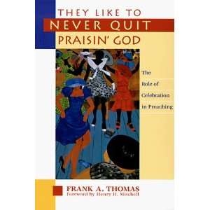   Role of Celebration in Preaching [Paperback] Frank A. Thomas Books