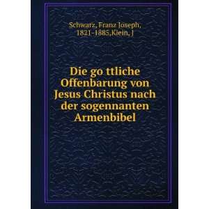   Armenbibel Franz Joseph, 1821 1885,Klein, J Schwarz Books