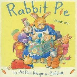   Rabbit Pie by Penny Ives, Childs Play International 