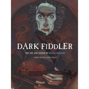  Dark Fiddler (Creative Editions) [Hardcover] Aaron Frisch Books