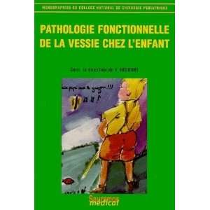  pathologie fonctionnelle de la vessie chez lenfant 