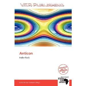  Anticon (German Edition) (9786138752127) Larrie Benton 