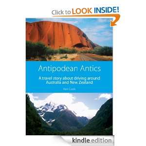 Antipodean Antics A Travel Story About Driving Around Australia and 