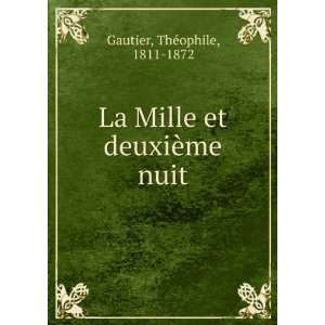  La Mille et deuxiÃ¨me nuit Gautier ThÃ©ophile Books