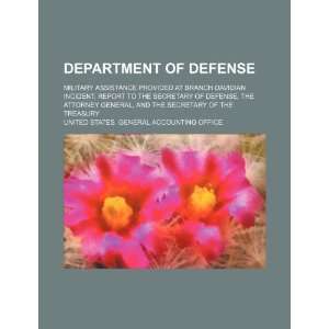  Department of Defense military assistance provided at 