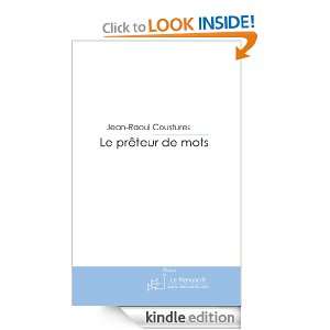 Le prêteur de mots (French Edition) Jean raoul Coustures  