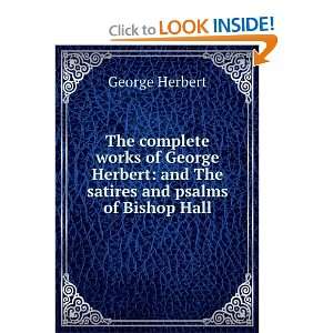    and The satires and psalms of Bishop Hall George Herbert Books