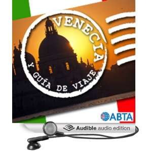  Venecia [Venice] Esto es la Guía Oficial de Holiday FM de Venecia 