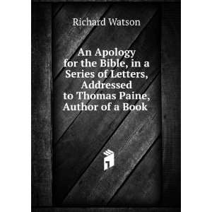  An Apology for the Bible, in a Series of Letters 
