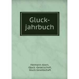    Gesellschaft, Gluck Gesellschaft Hermann Abert  Books