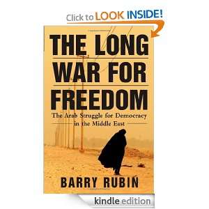   War for Freedom The Arab Struggle for Democracy in the Middle East