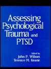 Assessing Psychological Trauma and PTSD, (1572301627), John P. Wilson 