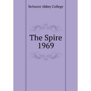  The Spire. 1969 Belmont Abbey College Books