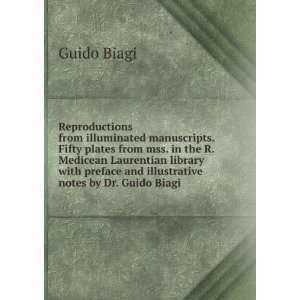   preface and illustrative notes by Dr. Guido Biagi Guido Biagi Books