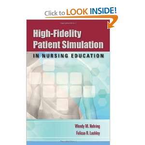  High Fidelity Patient Simulation in Nursing Education 