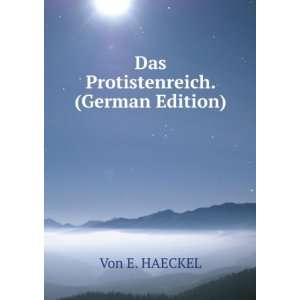   Protistenreich. (German Edition) Von E. HAECKEL  Books