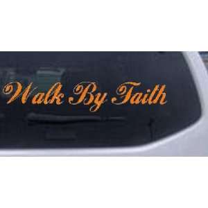 Walk By Faith Christian Car Window Wall Laptop Decal Sticker    Orange 