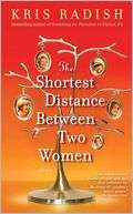   The Shortest Distance Between Two Women by Kris 