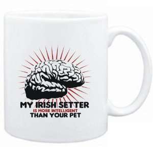 Mug White  MY Irish Setter IS MORE INTELLIGENT THAN YOUR PET   Dogs 