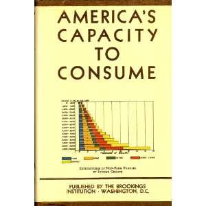   to Consume Maurice Leven, Harold G. Moulton, Clark Warburton Books