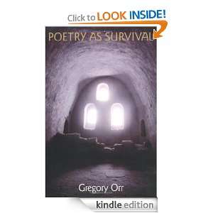   Poets on Their Art and Craft) Gregory Orr  Kindle Store