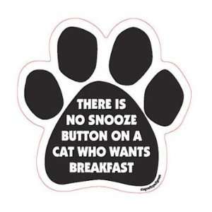  No Snooze Button Paw Magnet