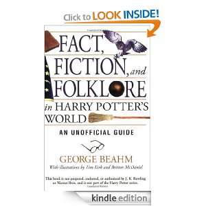 Fact, Fiction, and Folklore in Harry Potters World An Unofficial 