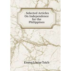  . Selected Articles On Independence for the Philippines 