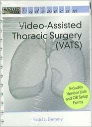 Video Assisted Thoracic Surgery (VATS), (1570596328), Todd L. Demmy 